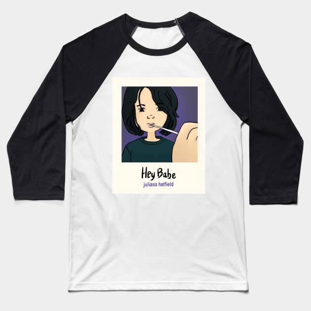Juliana Hatfield - Hey Babe Polaroid illustration Baseball T-Shirt by MiaouStudio